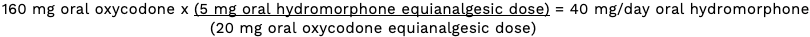 Step 2: Use equianalgesic table conversion: